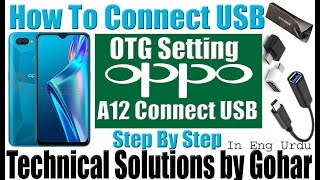 Oppo A12 Connect USB  How To Connect OTG USB To Oppo Mobiles  OTG Settings For All Oppo Mobile [upl. by Abshier702]