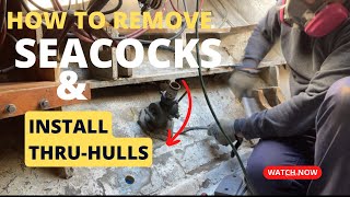 How to Remove Seacocks and Install Thru Hull Fittings  Sailboat Restoration Ep 25 [upl. by Alial]