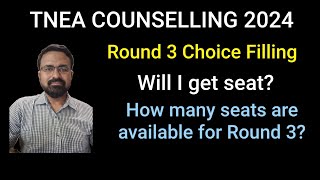 Will I get seat in TNEA 2024 Round 3 Counselling  Detailed video  How many seats are available [upl. by Chadbourne]