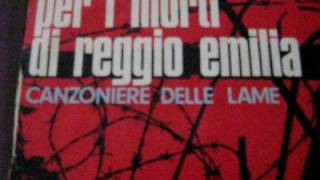 Canzoniere delle Lame  Per i morti di Reggio Emilia [upl. by Aihtiekal959]