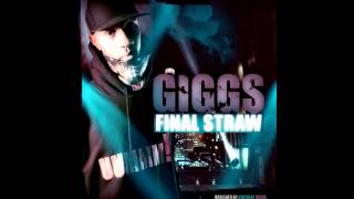 Giggs  Final Straw Mixtape [upl. by Artenal]