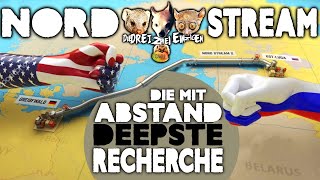 NORD STREAM Die mit Abstand deepste Recherche Teil 1 [upl. by Haletky]