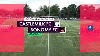 Castlemilk FC v Bonomy FC  Champions Cup Final Highlights  02062024 [upl. by Sabelle618]