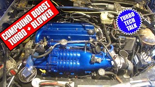 TURBO TECH TALKCOMPOUND BOOSTBLOWERS amp TURBOS [upl. by Yelrehs636]