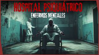 ​TRABAJO EN UN HOSPITAL PSIQUIÁTRICO DONDE NADIE QUIERE TRABAJAR💉 ​  HISTORIA DE TERROR REAL [upl. by Florenza149]