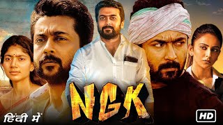 NGK  Hindi Dubbed Full Movie  SuriyaRakul Preet SinghSai Pallavi  NGK Movie Review amp Facts [upl. by Aprile]