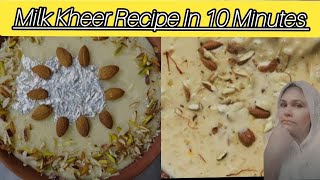 Milk Kheer RecipeJo Sab Ka Dil Jeet LeTanzeela Kausar stylerecipevlog [upl. by Aindrea552]