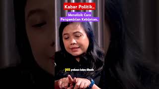 Menelisik Pengambilan Kebijakan viralkanpolitikkebijakanpemerintahkpkpresidenjokowi [upl. by Yared]