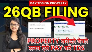 TDS on Property 26QB filing How to pay TDS on Property Pay TDS on property 26QB challan 16B [upl. by Minsk]