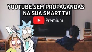 Hoje vou te mostrar como assistir vídeos sem propagandas na sua TV youtubepremium rickandmorty [upl. by Homer]