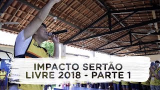 Impacto Sertão Livre 2018  Parte 1  Vlog do Juliano Son [upl. by Aikyn]