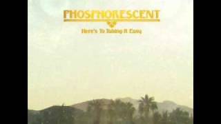 Phosphorescent  Los Angeles [upl. by Alodee]