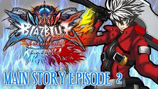 BlazBlue Central Fiction Extend  Main Story Episode 2 [upl. by Tonneson]