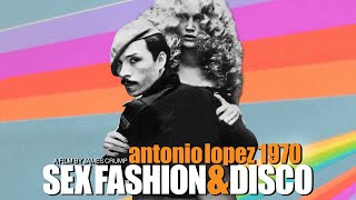 Antonio Lopez 1970 Sex Fashion amp Disco 2017  Trailer  Joan Juliet Buck  Paul Caranicas [upl. by Lemay]