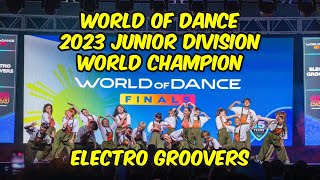 Electro Groovers  World Champion  World of Dance 2023 Junior Division  WODFinals23 [upl. by Abey]