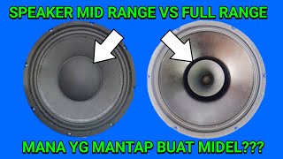 Keunggulan speaker Midrange di banding speaker fullrange ini dia [upl. by Mortie]