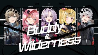 『Buddy＆Wilderness』Music Video（叶、葛葉、笹木咲、壱百満天原サロメ、星川サラ） [upl. by Lucine]