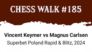 Vincent Keymer vs Magnus Carlsen • Grand Chess Tour Superbet Poland Rapid amp Blitz 2024 [upl. by Renie]