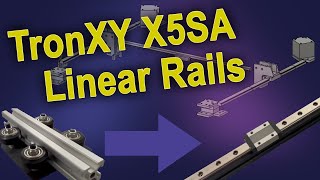 TronXY X5SA Linear Rail Gantry Upgrade [upl. by Gracia]