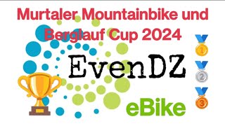 Murtaler MTB und Berglauf Cup 2024  eBike 🚀 [upl. by Davin]