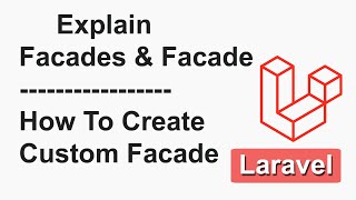 Explain Facades and Facade  How To Create Custom Facade In Laravel In Hindi [upl. by Ng]