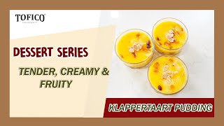 DESSERT SERIES  KLAPPERTAART PUDING  TENDER CREAMY DAN FRUITY [upl. by Grof]