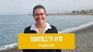 BANYULS TV 79  18 octobre 2024 [upl. by Chow852]