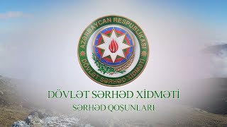 Dövlət Sərhəd Xidməti Sərhəd Qoşunları [upl. by Yetak]