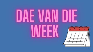 Afrikaans  Dae van die Week [upl. by Atniuq]