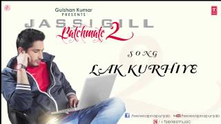 Lak Kurhiye Song by Jassi Gill  Batchmate 2 [upl. by Arebma808]