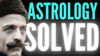 The GENIUS Way Gurdjieff Explained ASTROLOGY in Minutes [upl. by Adigun]