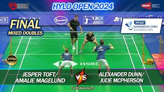 Final  XD  Hylo Open 2024  Jesper Toft  Amalie Magelund vs Alexander Dunn  Julie Macpherson [upl. by Belsky]