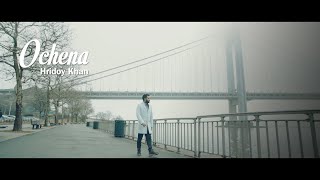 Hridoy Khan  Ochena Official Video [upl. by Phelan344]