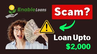 Enableloanscom Review Legit Loan Provider or a Scam [upl. by Nylidnam]