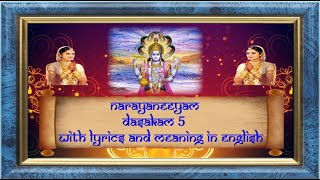 Narayaneeyam Dasakam 5  Sanskrit Chanting  with Lyrics and Meaning in English [upl. by Sudoeht]