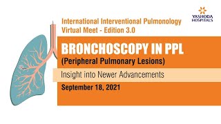 International Interventional Pulmonology Virtual Meet  Edition 30  Bronchoscopy in PPL [upl. by Avitzur189]