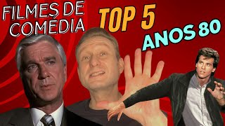 TOP 5  AS MELHORES COMÉDIAS DOS ANOS 80 [upl. by Viens473]