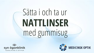 Sätta i och ta ur nattlinser med gummisug [upl. by Wu277]