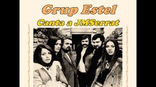 Grup Estel  Canta a Joan Manuel Serrat  Dolça Catalunya [upl. by Nibram97]