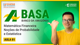 BASA  BANCO DA AMAZÔNIA  Mat Financeira Noções de Probabilidade e Estatística  AULA 01 [upl. by Wylie179]