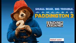 Paddington 2  Ending Explained  2023  Rahul Saini [upl. by Patrizius132]