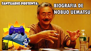 BIOGRAFIA DE NOBUO UEMATSU  EN ESPAÑOL [upl. by Ahsemed239]