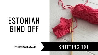 Estonian bind offKnitting 101PatternDuchess [upl. by Cooperstein334]