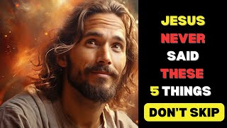 5 Things The World Tells You But Jesus Never Said [upl. by Minette]