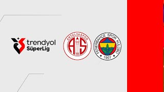 Antalyaspor  Fenerbahçe MAÇ ÖZETİ  Spor Toto Süper Lig  20242025 [upl. by Eittocs]