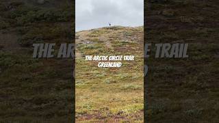 Hiking the Arctic Circle Trail in Greenland [upl. by Iah]