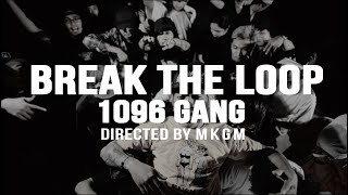 1096 Gang ft trvmata7292  BREAK THE LOOP Official Music Video prod by Asiaboi x Guddisc [upl. by Barbey]