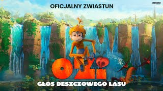 OZI GŁOS DESZCZOWEGO LASU  Oficjalny zwiastun  Kino Świat [upl. by Ahcas]