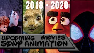 Upcoming Sony Animation Movies 20182020 [upl. by Catie]