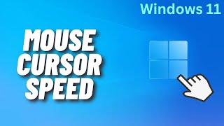 How to Change Mouse Cursor Speed in Windows 11 [upl. by Iccir]